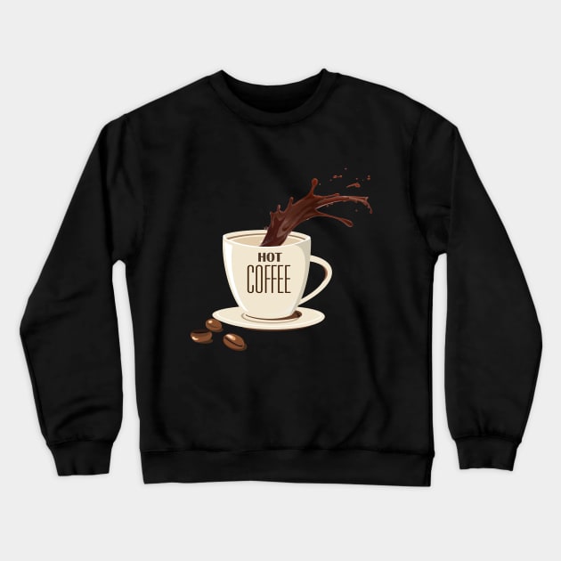 hot coffee Crewneck Sweatshirt by Christopher store